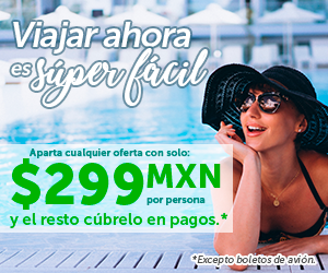 Viajar con México Destinos es Fácil ¡Aparta desde 299 pesos!